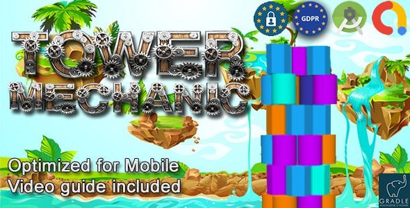 Tower Mechanic (Admob + GDPR + Android Studio)