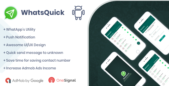 WhatsQuick - Send Message without Saving Number Android Native App with Admob and Push Notification