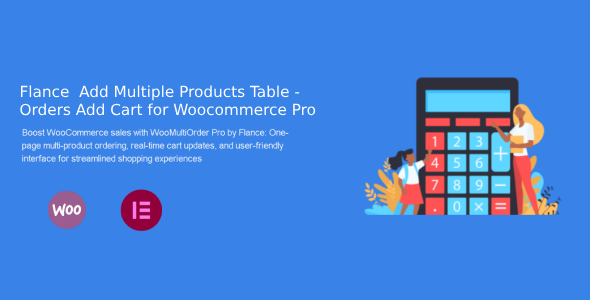 Flance Add Multiple Products Table - Orders Add Cart for Woocommerce Pro