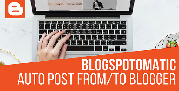 Blogspotomatic Automatic Post Generator and Blogspot Auto Poster Plugin for WordPress