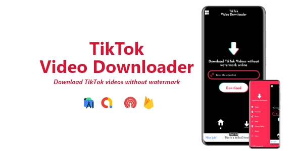 TikTok Video Downloader - TikTok Videos Without Watermark | ADMOB, FIREBASE, ONESIGNAL