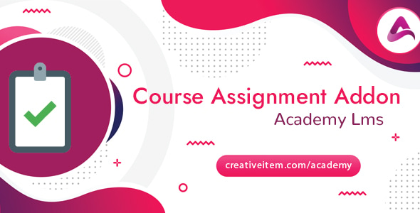 Academy LMS Course Assignment Addon