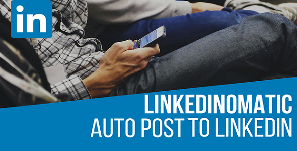 Linkedinomatic Auto Poster WordPress Plugin for LinkedIn