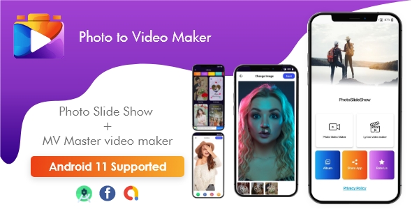 Photo to Video Maker - Photo Slide Show and MV Master video maker + Admob Ads