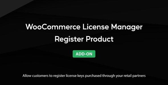 WooCommerce License Manager - Register Product Add-on