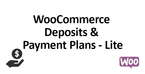 WooCommerce Deposits and Payment Plans - Lite