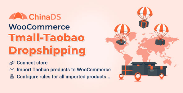 ChinaDS – WooCommerce Tmall-Taobao Dropshipping