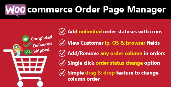 Woocommerce Custom Order Statuses and Order Page Manager