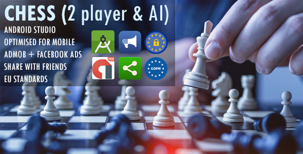 Easy Chess (2 player & AI mode) - AdMob + Facebook Ads + Share with Friends + Optimized Performance