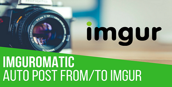 Imguromatic Automatic Post Generator and Imgur Auto Poster Plugin for WordPress