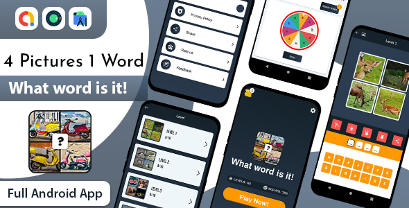 What word is it - 4 Pictures 1 Word Trivia game with admob ready to publish