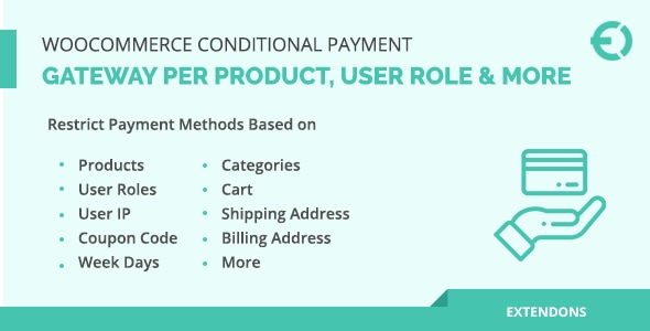 WooCommerce Conditional Payment Gateway Per Product, User Role & More