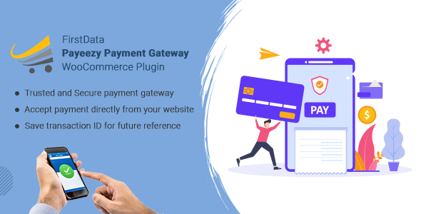 FirstData Payeezy Payment Gateway WooCommerce Plugin