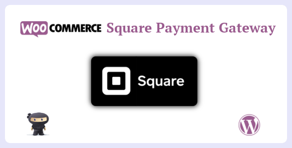 WooCommerce Square Payment Gateway