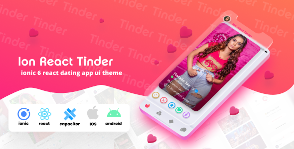 Ionic React Tinder - ionic react dating app ui theme