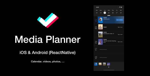 Media Planner, Publisher, Scheduler Mobile App (ReactNative: iOS & Android)