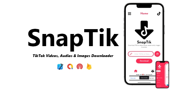 SnapTik - Videos, Audios & Images TikTok Downloader | ADMOB, ONESIGNAL, FIREBASE