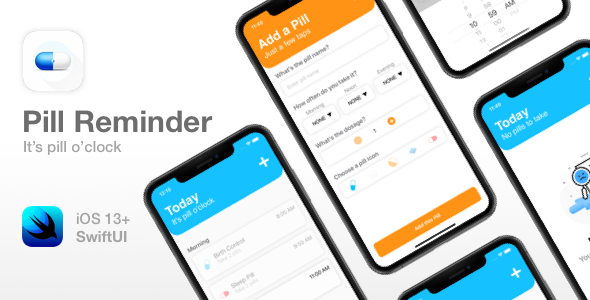 Pill Reminder - Full iOS app - SwiftUI and Xcode