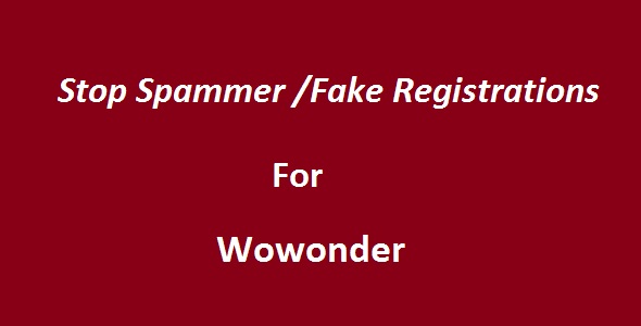 Stop Spammer-Fake Registrations For Wowonder