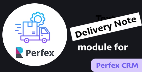 Delivery Note Module for Perfex CRM